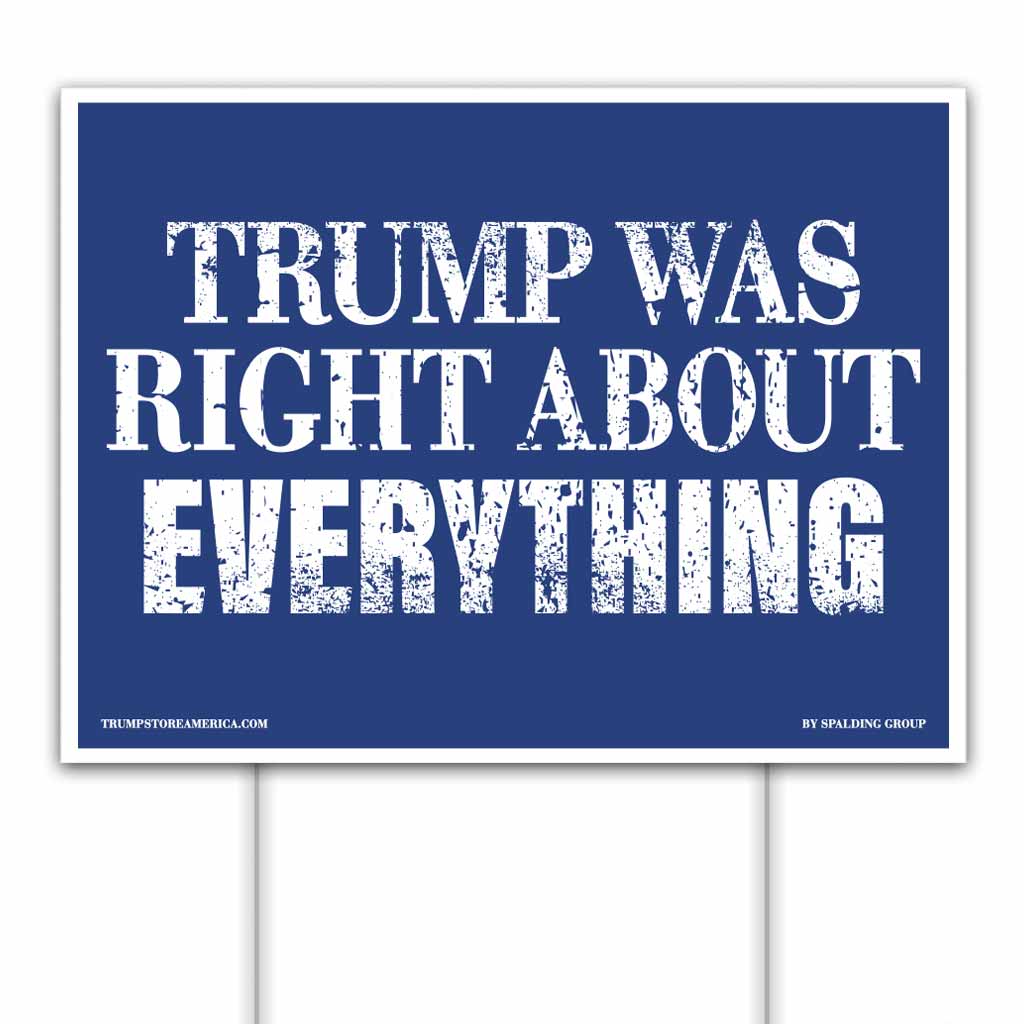 Trump Was Right Yard Sign